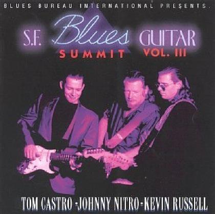 Castro Tom, Johnny Nitro & Kevin Russell - S.F. Blues Guitar Summit Vol. 3