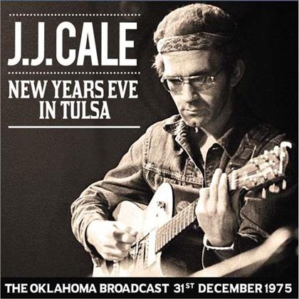 J.J. Cale - New Year's Eve In Tulsa: The Oklahoma Broadcast 1975 (2 LPs)