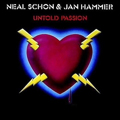 Neal Schon (Journey) & Jan Hammer - Untold Passion - 2017 Reissue