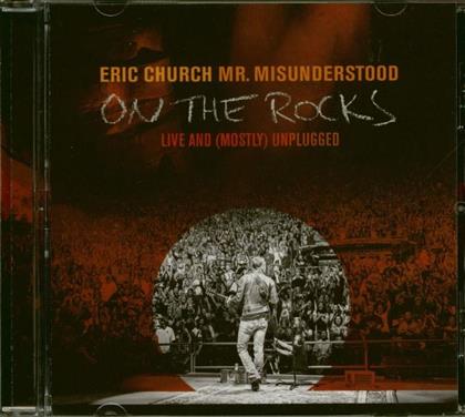 Eric Church - Mr Misunderstood On The Rocks: Live & Mostly Unplugged