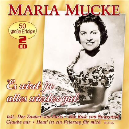 Maria Mucke - Es Wird Ja Alles Wieder Gut - 50 Grosse Erfolge (2 CDs)