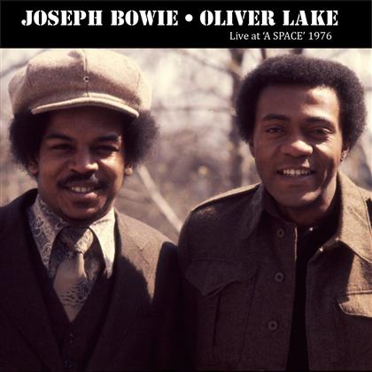 Oliver Lake & Joseph Bowie - Live At A-Space 1976