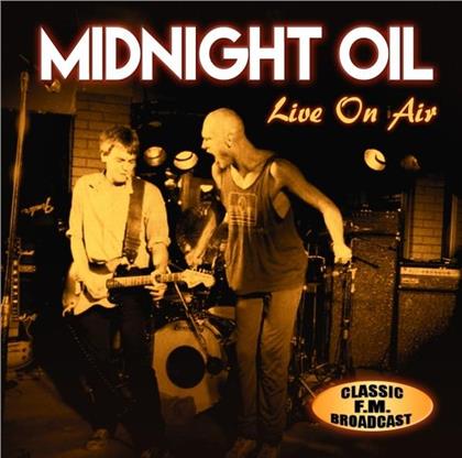 Midnight Oil - Live On Air - Classic F.M. Broadcast