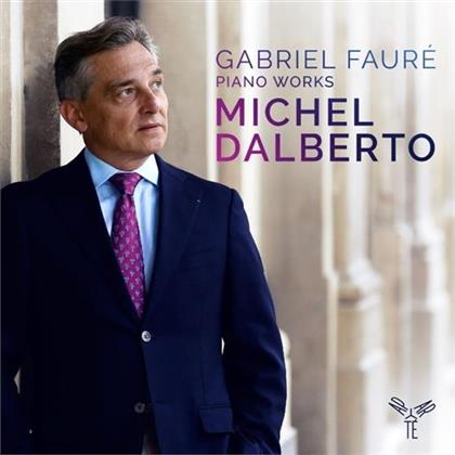 Michel Dalberto & Gabriel Fauré (1845-1924) - Klavierwerke