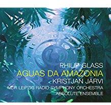 Philip Glass (*1937), Kristjan Järvi, Mdr Sinfonieorchester & Absolute Ensemble - Aguas Da Amazonia