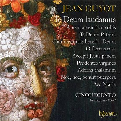Cinquecento & Jean Guyot (1512-1588) - Te Deum Laudamus