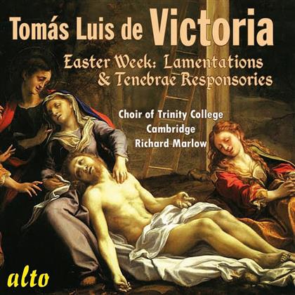Choir Of Trinity College Cambridge & Tomás Luis de Victoria (1548-1611) - Easter Week
