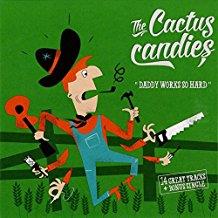 Cactus Candies - Daddy Works So Hard - 7 Inch (12" Maxi)