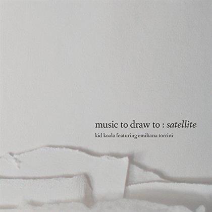 Kid Koala & Emiliana Torrini - Music To Draw Satellite (Édition Deluxe)