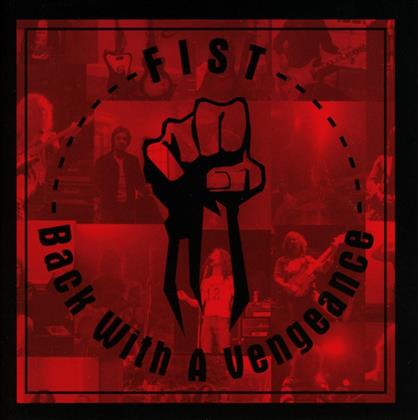 Fist - Back With A Vengeance (2018 Reissue, 2 CDs)