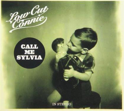 Low Cut Connie - Call Me Sylvia - Reissue