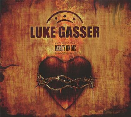 Luke Gasser - Mercy On Me