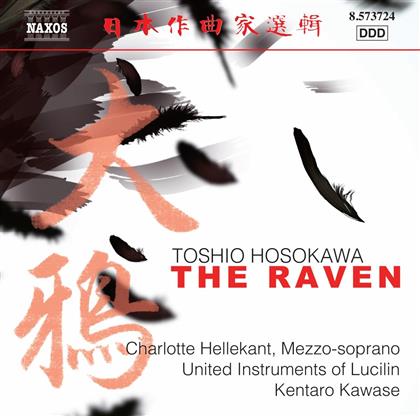 Toshio Hosokawa (*1955), Kentaro Kawase, Charlotte Hellekant & United Instruments of Lucilin - The Raven
