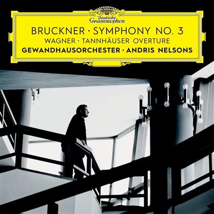 Andris Nelsons, Anton Bruckner (1824-1896), Richard Wagner (1813-1883) & Gewandhausorchester Leipzig - Symphony No.3 / Tannhäuser Overture