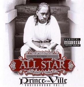 All Star - Prince Of The Ville: Underground 1