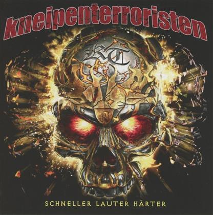 Kneipenterroristen - Schneller Lauter Härter