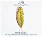 Philip Glass (*1937), Carolyn Kuan & The Hague Philharmonic - Life - A Journey Through Time