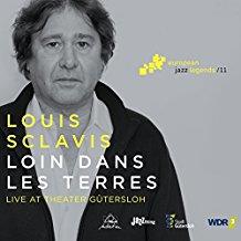 Louis Sclavis - Loin Dans Les Terres - European Jazz Legends Vol. 11