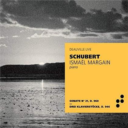 Ismael Margain & Franz Schubert (1797-1828) - Sonate Nr. 21 D 960 & Drei Klavierstücke D 946