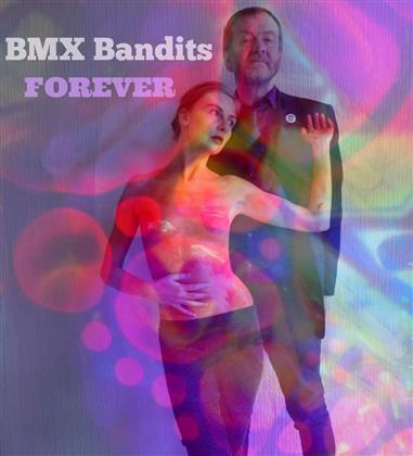 Bmx Bandits - Bmx Bandits Forever