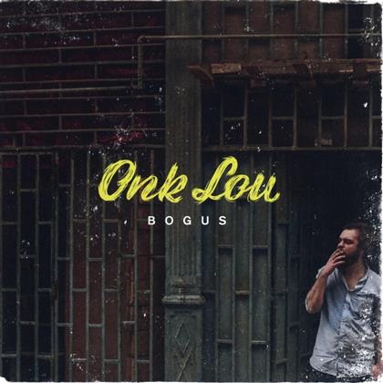 Onk Lou - Bogus