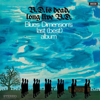 Blues Dimension - B.D.Is Dead, Long Live B. (Music On Vinyl, LP)