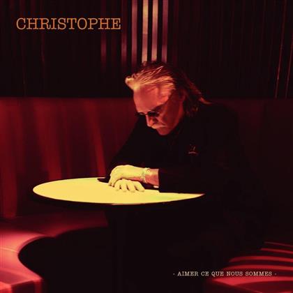 Christophe - Aimer Ce Que Nous Sommes (Limited Edition, 2 LPs)