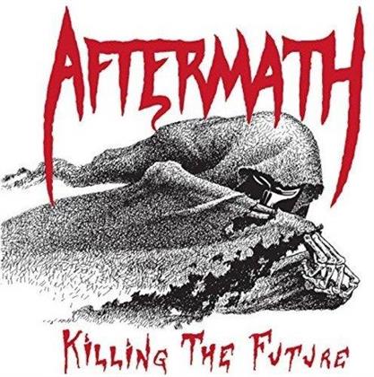 Aftermath - Killing The Future
