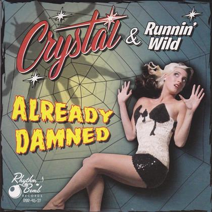 Crystal & Runnin' Wild - Already Damned - 7 Inch, Limited Edition (12" Maxi)