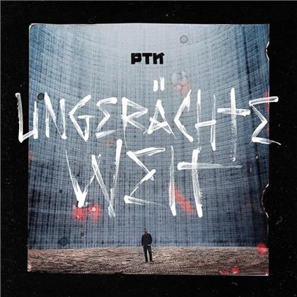 PTK - Ungerächte Welt