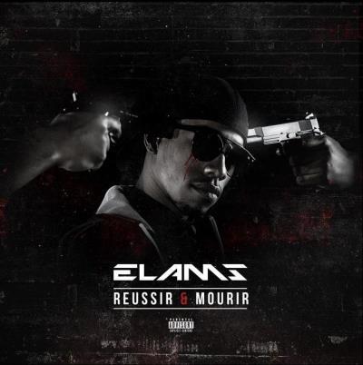 Elams - Réussir Et Mourir