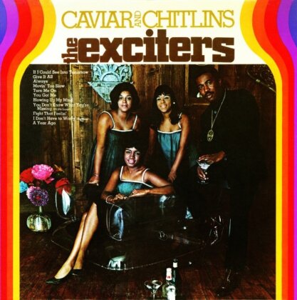 The Exciters - Caviar & Chitlins (LP)