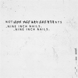 Nine Inch Nails - Not The Actual Events (LP)