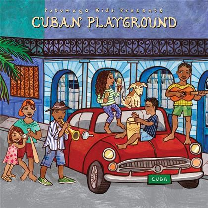 Putumayo Kids Presents - Cuban Playground