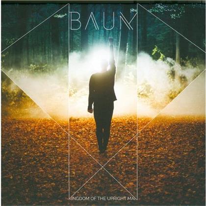 Baum - Kingdom Of The Upright Man