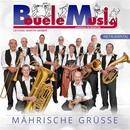 Bouelemusig - Mährische Grüsse