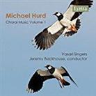 Michael Hurd, Backhouse Jeremy / Vasari Singers, Jeremy Backhouse & The Vasari Singers - Chorwerke Vol.1