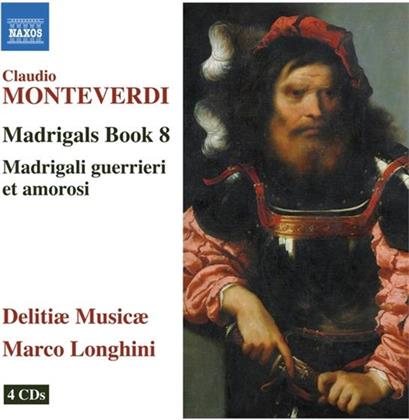 Claudio Monteverdi (1567-1643), Marco Longhini & Delitiae Musicae - Madrigalbuch 8 - Madrigali Guerrieri et amorosi (4 CDs)