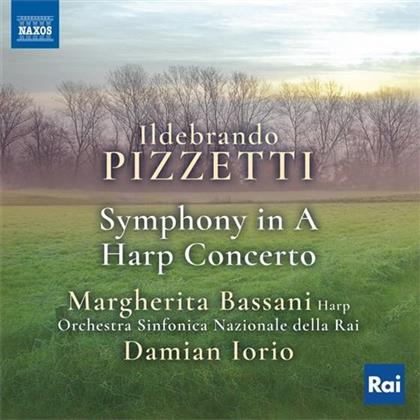 Ildebrando Pizzetti (1880-1968), Damian Iorio, Margherita Bassani & Orchestra Sinfonica Nazionale della RAI - Sinfonie A-Dur/Harfenkonzert