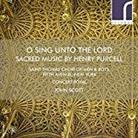 Purcell H., Henry Purcell (1659-1695), John Scott & Saint Thomas Choir Of Men & Boys - O Sing Unto The Lord