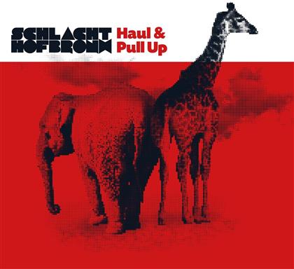 Schlachthofbronx - Haul & Pull Up