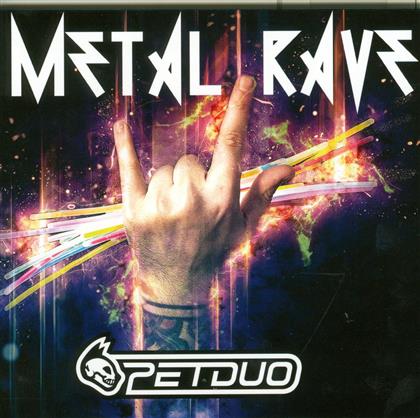 Petduo - Metal Rave
