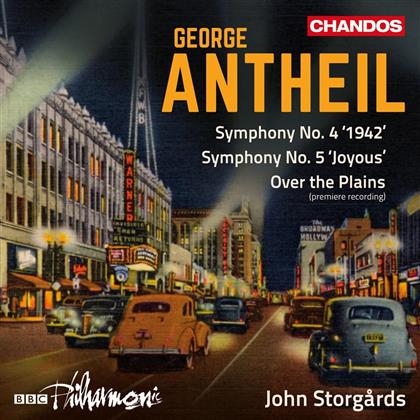 George Antheil (1900-1959), John Storgards & BBC Symphony Orchestra - Sinfonien Nr. 4 & 5/ Over The Plains