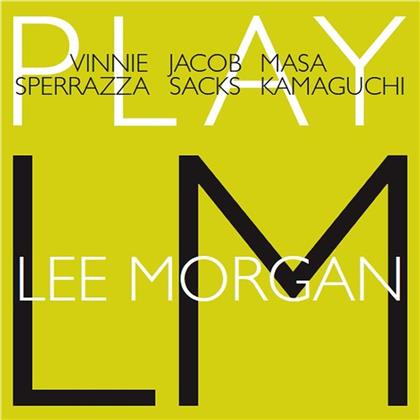 Vinnie Sperrazza, Jacob Sacks & Masa Kamaguchi - Play Lee Morgan