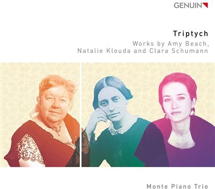 Monte Piano Trio, Amy Beach, Clara Schumann & Natalie Klouda - Triptych