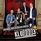 Klubbb3 (Florian Silbereisen/Jan Smit/Christoff) - Märchenprinzen - CD-Single