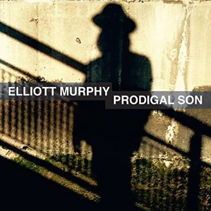 Elliott Murphy - Prodigal Son - 2017 Reissue