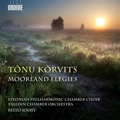 Tonu Korvits (*1969), Risto Joost, Tallinn Chamber Orchestra & Estonian Philharmonic Chamber Choir - Moorland Elegies