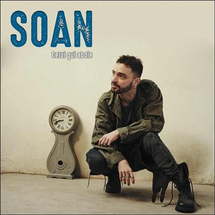 Soan - Celui Qui Aboie