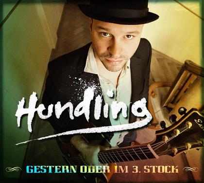 Hundling - Gestern Oder Im 3.Stock